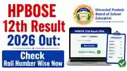 HPBOSE 12th Result 2026 Out: Check Roll Number Wise Now