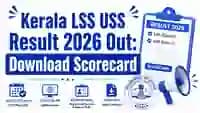 Kerala LSS USS Result 2026 Out: Download Scorecard