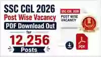 SSC CGL 2026 Post Wise Vacancy PDF Download Out for 12,256 Posts